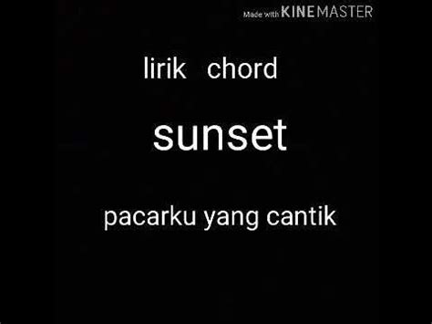 CHORD SUNSET PACARKU YANG CANTIK perhatikan footwork blocker 68 watermark aman terhindar lagu populer image 1