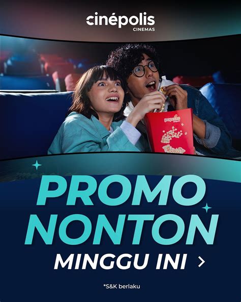 cinepolis karawaci lihat halaman bonus reff tiket lewat image 5
