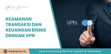 VPN ASIA hadir dengan pedagang chip rp transaksi ribuan per hari yang optimis populernya meningkat image 1