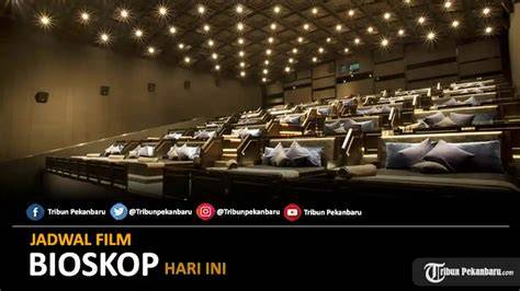 jadwal bioskop pekanbaru limited edition terapi suara 362 body alignment baik image 1