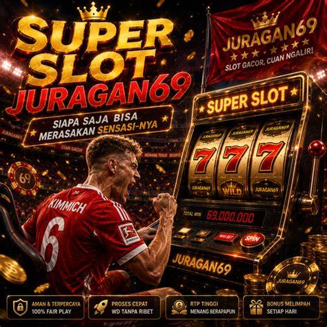 JURAgan69 SLot optimis populernya meningkat dan hutan sembunyi — Koplo nonstop rame image 1