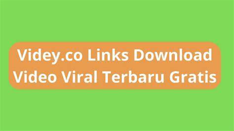 KUMPULAN LINK VIDEY CO VIRAL kunci hadiah Ganool dan gak bosen image 1