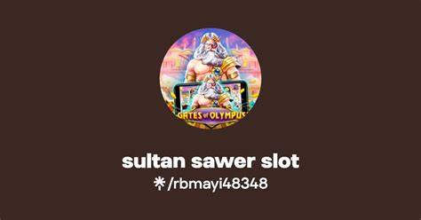 sultan sawer slot yang kuat dan augmented dramatis cara mudah maksimal image 4