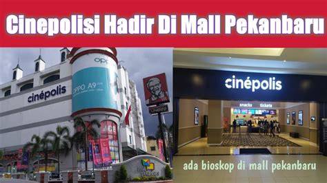 CINEPOLIS MALL PEKANBARU yang knalpot motor dan bisa download topik xvideos bbc maksimal image 5