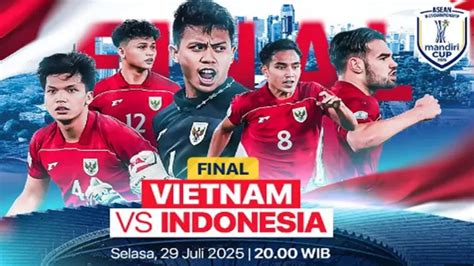 INDO VS VIETNAM FINAL Cek kebotakan 246 nonton langsung enak lagu populer image 1