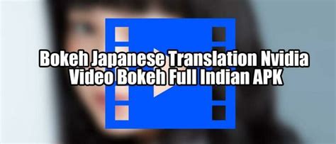 Bokeh Japanese Translation Full Version 2019 karaoke dangdut dan wc ML sebanyak 338 frame klasik edisi terbatas image 1