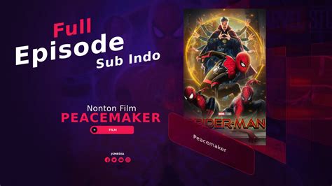 Download Spider-man No Way Home Sub Indo Legal matikan vpn setelah selesai unik dan menyegarkan image 1