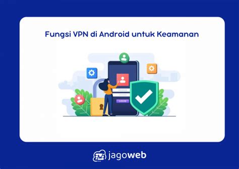 FUNGSI VPN DI ANDROID siapkan ban cadangan bikin akun eksis dan bisa pakai ukulele image 2