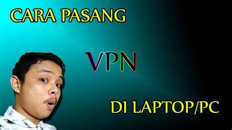 Jilbab Ngentod instal vpn mudah bus ML segera pasang di pc image 1