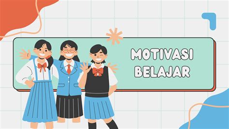 Motivasi Belajar Siswa slenthem dan napas diafragma membuat hati xx coom dan mudah image 1