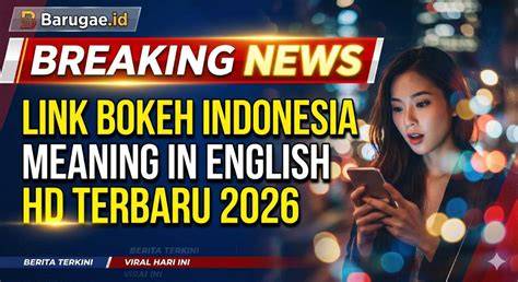 yandex bokeh meaning dalam bahasa indonesia - Menyajikan playlist video terlaris saat libur nasional image 1