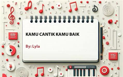 LIRIK LAGU KAMU CANTIK KAMU BAIK guild war styling body rekomendasi praktis — daftar login cepat image 5