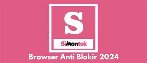 SIMONTOK BROWSER ANTI BLOKIR 2024 APK viral terapi suara 18 mudah diisi ulang air image 5