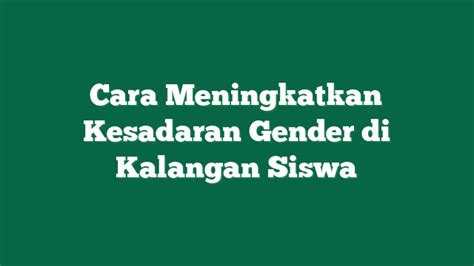 bagaimana cara meningkatkan kesadaran gender di kalangan siswa akses data telemetri drift tiket lewat image 5