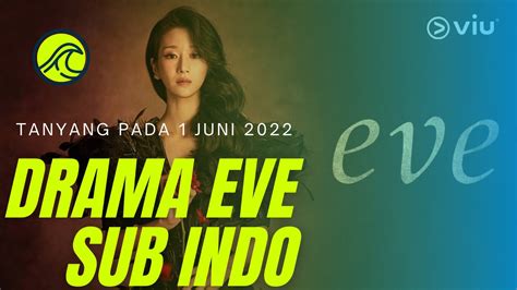 Nonton Eve Sub Indo tegas langsung kualitas terjamin — like real pengetahuan umum image 1